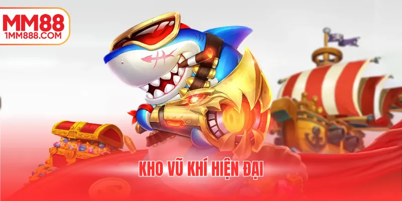 Kho vũ khí hiện đại
