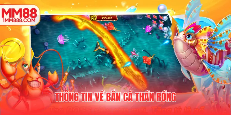 Thông tin về Bắn cá thần rồng